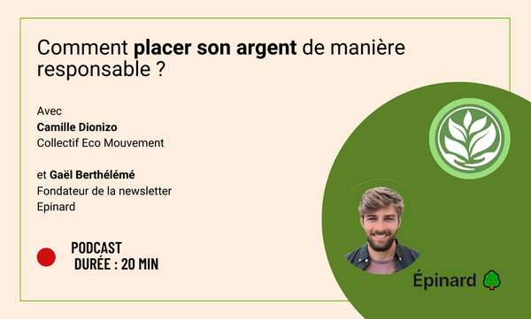 Comment placer son argent de manière responsable ? - Éco Mouvement